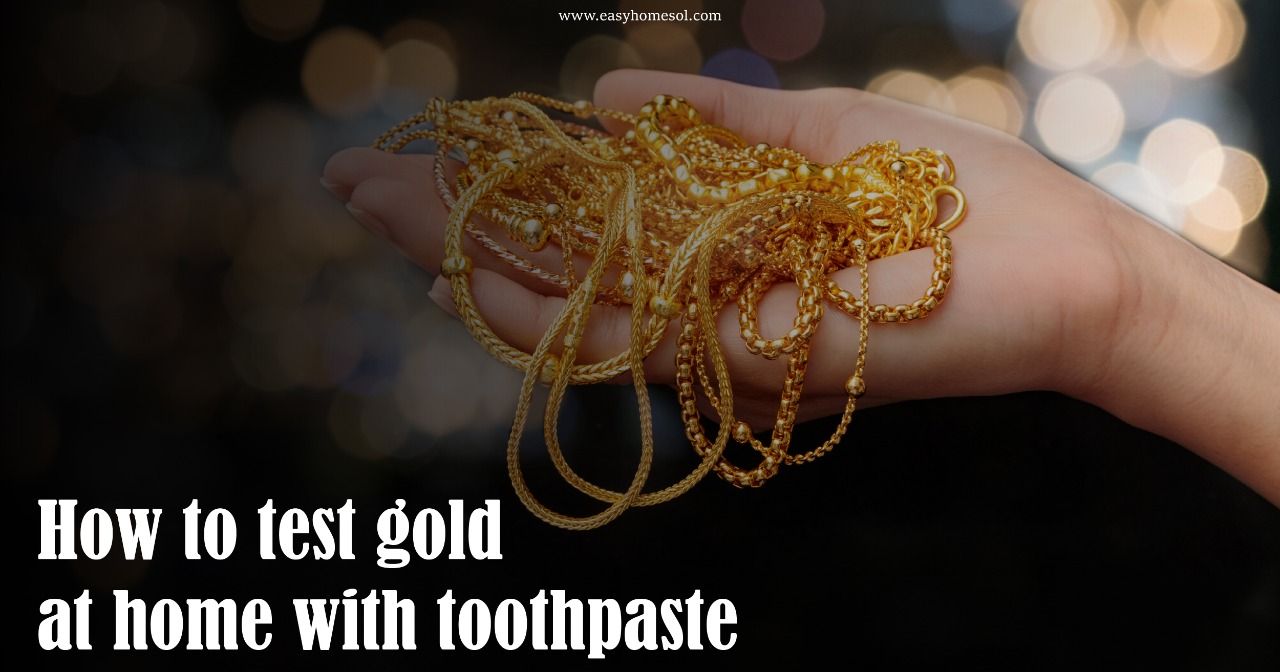 How To Test Gold At Home With Toothpaste