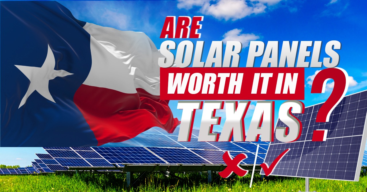 Are Solar Panels Worth It in Texas