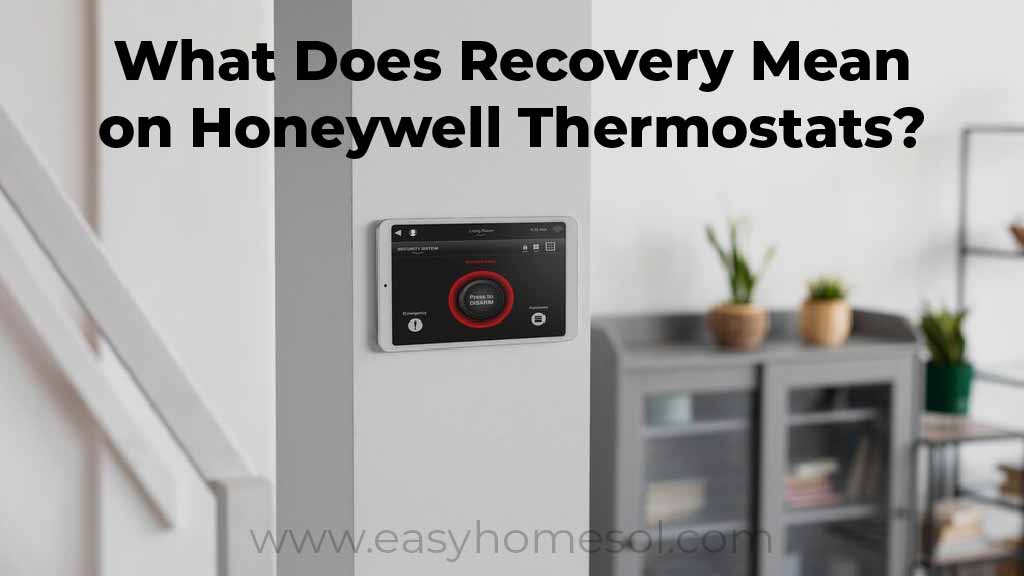 What Does Recovery Mean on Honeywell Thermostats?