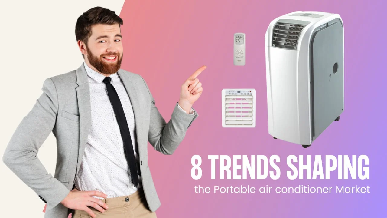  8 Trends Shaping the Portable Air Conditioner Market